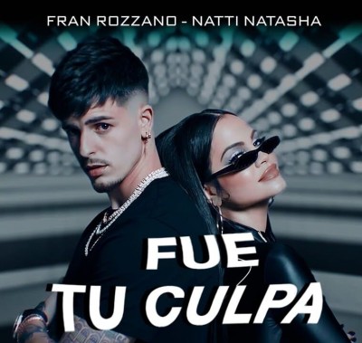 Natti Natasha - Fue Tu Culpa ft. Fran Rozzano