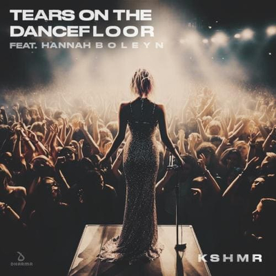 Постер KSHMR feat. Hannah Boleyn - Tears On The Dancefloor