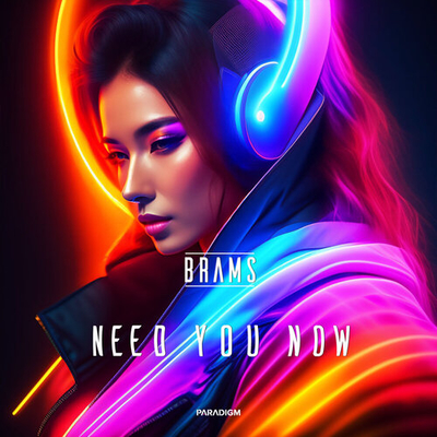 Постер Brams - Need You Now