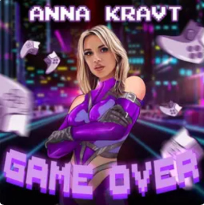 Постер ANNA KRAVT - GAME OVER