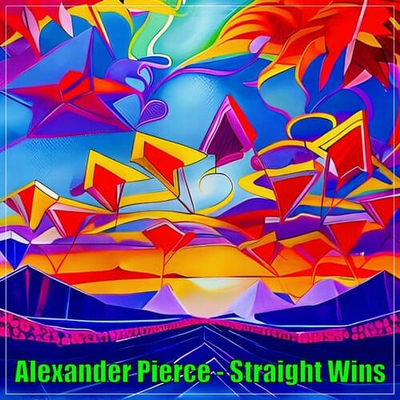 Постер Alexander Pierce -  Straight Wins